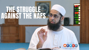 The Struggle Against the Nafs
