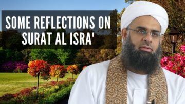 Some Reflections on Surat al Isra’
