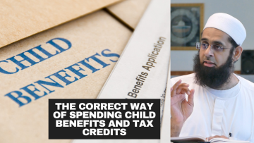 The Correct Way of Spending Child Benefits and Tax Credits