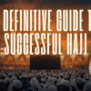 Golden Hajj Definitive Guide