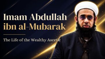 Imam Abdullah ibn al-Mubarak Thumbnail
