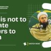 Du’a Isn’t Dictating Allah’s Will