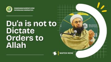 Du’a Isn’t Dictating Allah’s Will