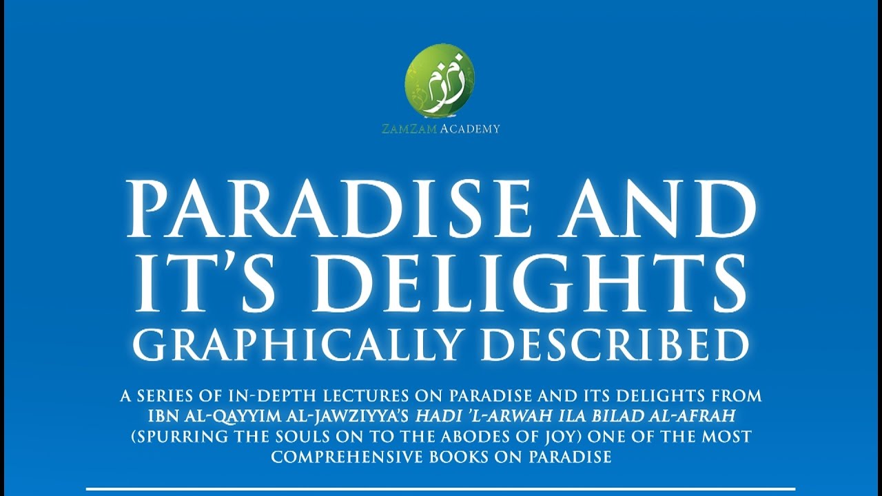 Paradise and Its Delights: Part 19 – Maidens of Paradise 1 | Mufti Abdur-Rahman