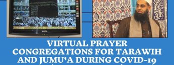 Virtual Prayer Congregations for Tarawih and Jumu’a During COVID-19 | Dr. Mufti Abdur-Rahman