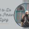 What to Do When a Person is Dying | Dr. Mufti Abdur-Rahman ibn Yusuf