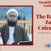 Simplified Zakat Guidance: The Basics of Zakat Calculation | Dr. Mufti Abdur-Rahman ibn Yusuf