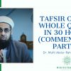 Tafsir of the Whole Qur’an in 30 Hours (Commentary) Part 21 | Dr. Mufti Abdur-Rahman ibn Yusuf