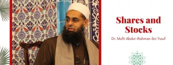 Simplified Zakat Guidance: Shares and Stocks | Dr. Mufti Abdur-Rahman ibn Yusuf