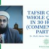 Tafsir of the Whole Qur’an in 30 Hours (Commentary) Part 25 | Dr. Mufti Abdur-Rahman ibn Yusuf