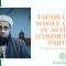 Tafsir of the Whole Qur’an in 30 Hours (Commentary) Part 28 | Dr. Mufti Abdur-Rahman ibn Yusuf