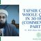 Tafsir of the Whole Qur’an in 30 Hours (Commentary) Part 29 | Dr. Mufti Abdur-Rahman ibn Yusuf