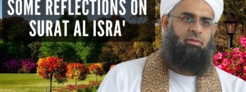 Some Reflections on Surat al Isra’