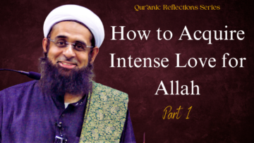 Intense Love for Allah part 1