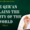 The Qur’an Explains the Reality of the World Part 1