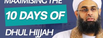 Dhul Hijjah 10 Days Maximising Impact