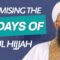 Dhul Hijjah 10 Days Maximising Impact