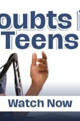 Faithful Teens Addressing Doubts